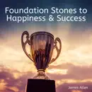 Download Foundation Stones to Happiness and Success MP3