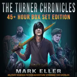 the turner chronicles military science fiction box set edition: military science fiction adventure spanning two worlds (the turner chronicles military science fiction series) (unabridged) audiobook cover image