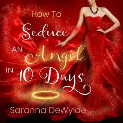 how to seduce an angel in 10 days: 10 days series, book 3 (unabridged) audiobook cover image