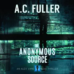 the anonymous source: an alex vane media thriller audiobook cover image