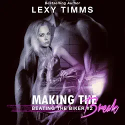making the break: mc biker romance (beating the biker series, book 2) (unabridged) audiobook cover image