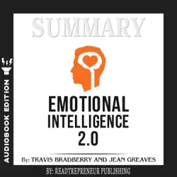 summary of emotional intelligence 2.0 by travis bradberry, jean greaves, patrick lencioni audiobook cover image