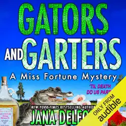 gators and garters: miss fortune mysteries, book 18 (unabridged) audiobook cover image