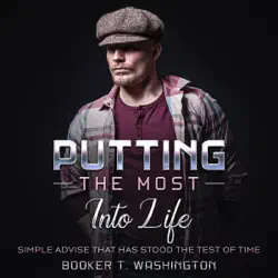 putting the most into life: simple advise that has stood the test of time audiobook cover image