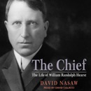 The Chief: The Life of William Randolph Hearst MP3 Audiobook