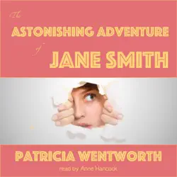 the astonishing adventure of jane smith (unabridged) audiobook cover image