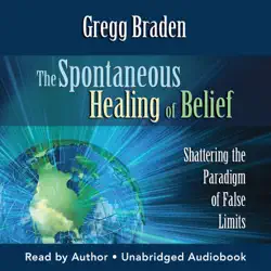 the spontaneous healing of belief audiobook cover image