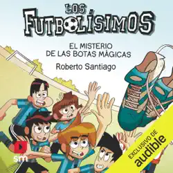 el misterio de las botas magicas (narración en castellano): los futbolisimos 17 (unabridged) imagen de portada de audiolibro