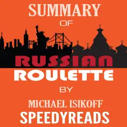 summary of russian roulette: the inside story of putin's war on america and the election of donald trump by michael isikoff and david corn audiobook cover image