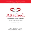 Download Attached: The New Science of Adult Attachment and How It Can Help You Find--and Keep-- Love (Unabridged) MP3