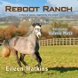 Reboot Ranch (Unabridged)