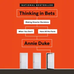 thinking in bets: making smarter decisions when you don't have all the facts (unabridged) audiobook cover image