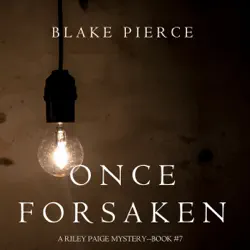 once forsaken (a riley paige mystery—book 7) audiobook cover image