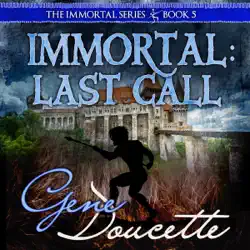 immortal: last call: the immortal series, book 6 (unabridged) audiobook cover image