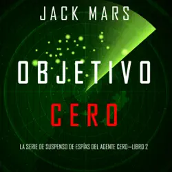 objetivo cero (la serie de suspenso de espías del agente cero—libro #2) audiobook cover image
