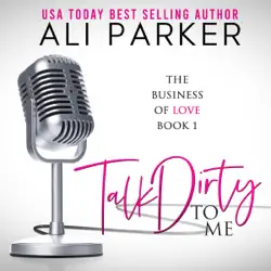 talk dirty to me: business of love, book 1 (unabridged) audiobook cover image