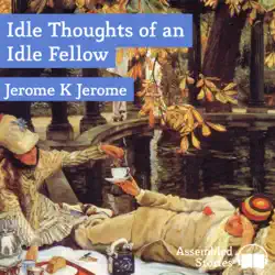 idle thoughts of an idle fellow audiobook cover image