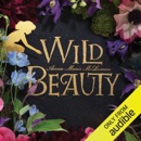 Wild Beauty (Unabridged) MP3 Audiobook