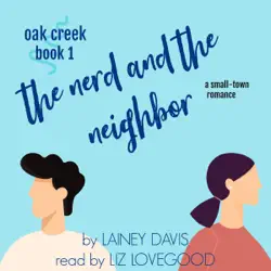 the nerd and the neighbor: oak creek, book 1 (unabridged) audiobook cover image