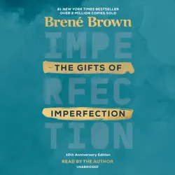 the gifts of imperfection: 10th anniversary edition: features a new foreword (unabridged) audiobook cover image