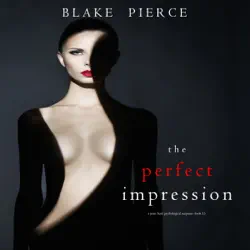 the perfect impression (a jessie hunt psychological suspense thriller—book thirteen) audiobook cover image