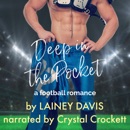 Deep in the Pocket: A Football Romance MP3 Audiobook