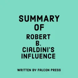 summary of robert b. cialdini's influence (unabridged) audiobook cover image