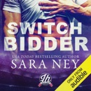 Switch Bidder: A Jock Hard Novella (Unabridged) MP3 Audiobook