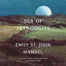 Sea of Tranquility: A novel (Unabridged) MP3 Audiobook