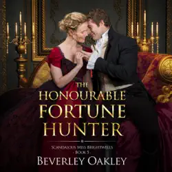 the honourable fortune hunter: a matchmaking regency romance (scandalous miss brightwell series, book 5) (unabridged) audiobook cover image