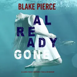 already gone (a laura frost fbi suspense thriller—book 1) audiobook cover image