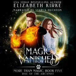 magic vanished: rise of the arcanist: more than magic, book 5 (unabridged) audiobook cover image