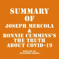 summary of joseph mercola & ronnie cummins's the truth about covid-19 (unabridged) audiobook cover image