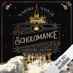 scholomance - tödliche lektion: scholomance 1 audiobook cover image