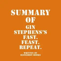 summary of gin stephens's fast. feast. repeat. (unabridged) audiobook cover image