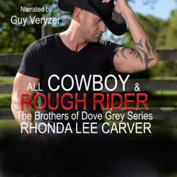 all cowboy and rough rider: the brothers of dove grey series, book 2 (unabridged) audiobook cover image