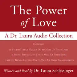 power of love, the: a dr. laura audio collection (abridged) audiobook cover image