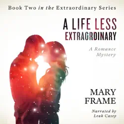 a life less extraordinary: extraordinary series, book 2 (unabridged) audiobook cover image
