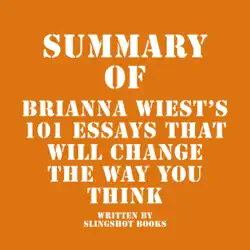 summary of brianna wiest's 101 essays that will change the way you think (unabridged) audiobook cover image