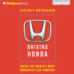 driving honda: inside the world’s most innovative car company (unabridged) audiobook cover image