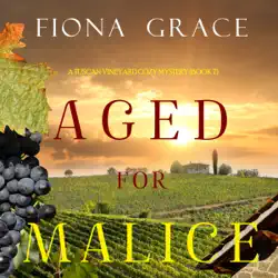 aged for malice (a tuscan vineyard cozy mystery—book 7) audiobook cover image