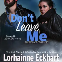 don't leave me: the mccabe brothers, book 5 (unabridged) audiobook cover image