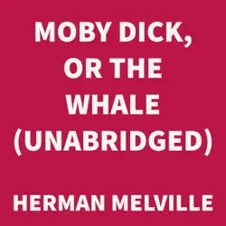 moby dick, or the whale (unabridged) audiobook cover image