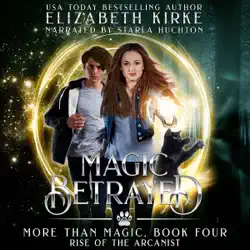magic betrayed: rise of the arcanist audiobook cover image