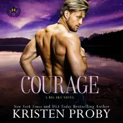 courage: a big sky novel (heroes of big sky, book 1) (unabridged) audiobook cover image