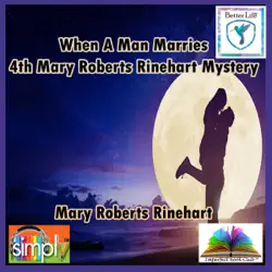 when a man marries: 4th mary roberts rinehart mystery (unabridged) audiobook cover image