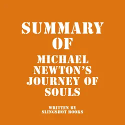 summary of michael newton’s journey of souls (unabridged) audiobook cover image