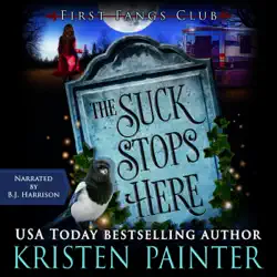 the suck stops here: a paranormal women's fiction novel (first fangs club, book 4) (unabridged) audiobook cover image