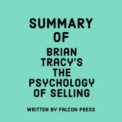 summary of brian tracy’s the psychology of selling (unabridged) audiobook cover image