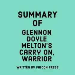 summary of glennon doyle melton's carry on, warrior (unabridged) audiobook cover image